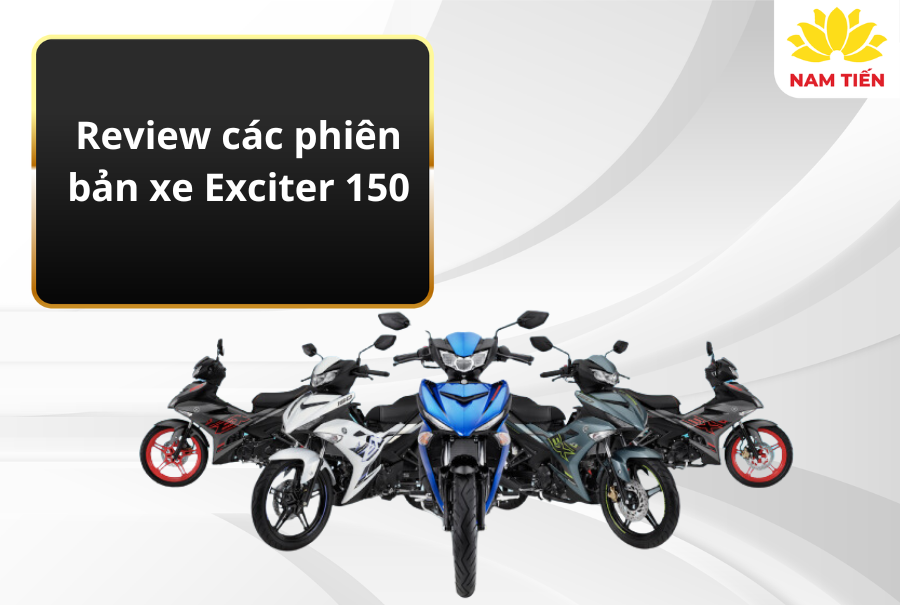 Review các phiên bản xe Exciter 150